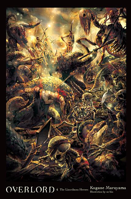 Overlord, Vol. 4 (Light Novel): The Lizardman Heroes