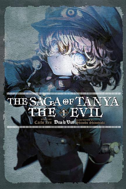 The Saga of Tanya the Evil, Vol. 1 (Light Novel): Deus Lo Vult Volume 1