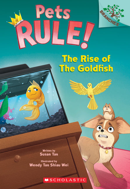 The Rise of the Goldfish: A Branches Book (Pets Rule! #4): Volume 4 (Pets Rule!)