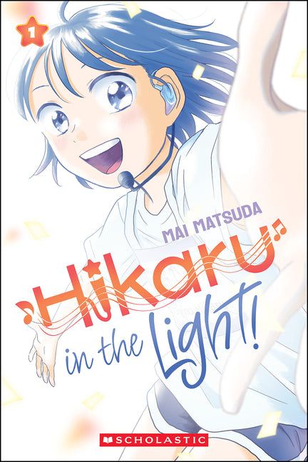 Hikaru in the Light! (Volume 1): Volume 1