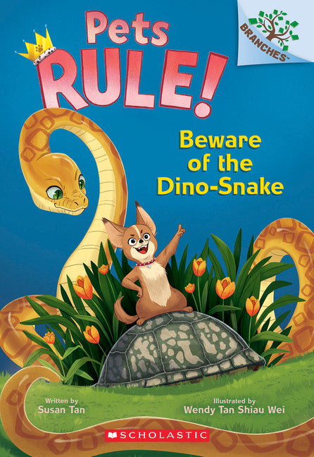 Beware of the Dino-Snake: A Branches Book (Pets Rule! #8): Volume 8 (Pets Rule!)