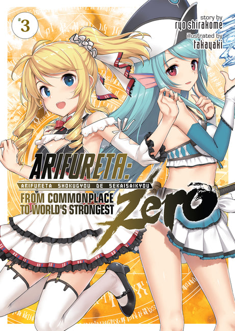 Arifureta: From Commonplace to World's Strongest Zero (Light Novel) Vol. 3