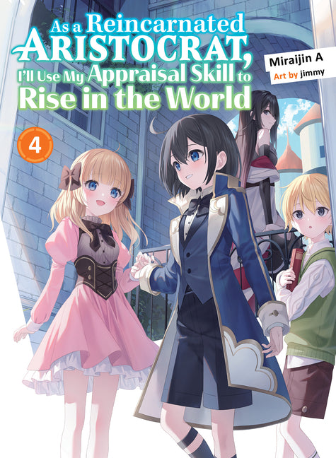As a Reincarnated Aristocrat, Ill Use My Appraisal