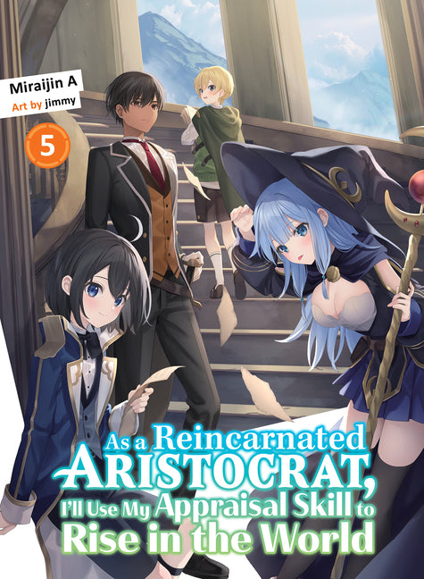 As a Reincarnated Aristocrat, Ill Use My Appraisal