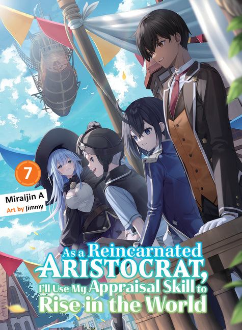 As a Reincarnated Aristocrat, Ill Use My Appraisal