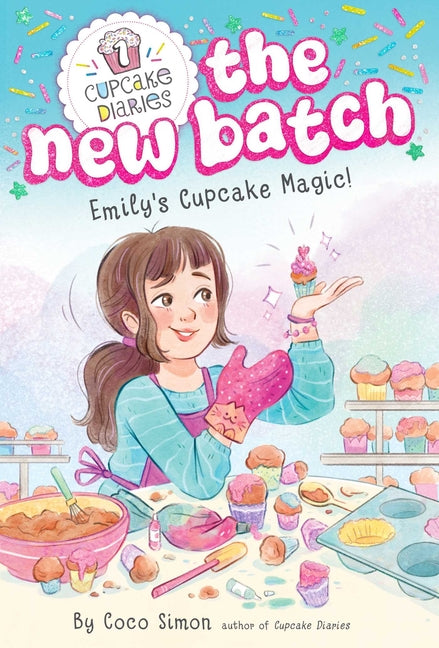 Emily's Cupcake Magic! (Cupcake Diaries: The New Batch #1)
