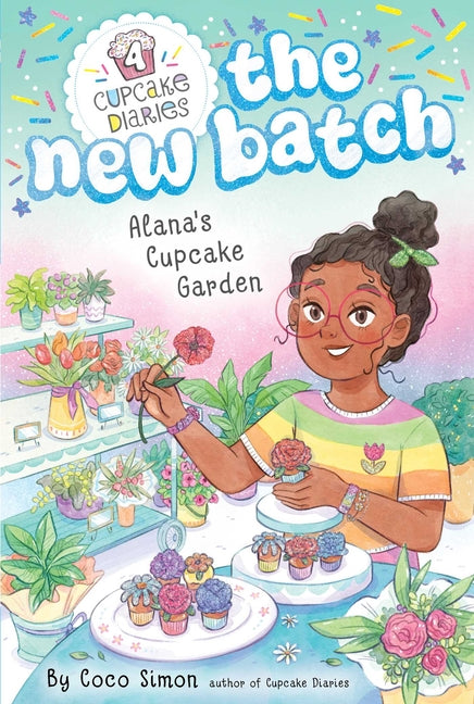 Alana's Cupcake Garden (Cupcake Diaries: The New Batch #4)