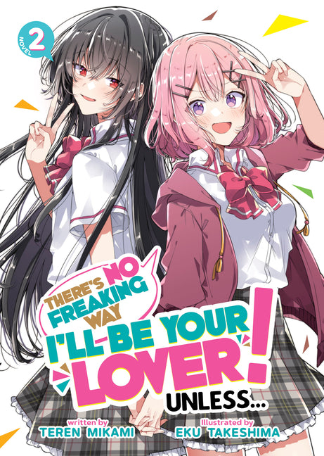 There's No Freaking Way I'll Be Your Lover! Unless... Short Stories (Light Novel)