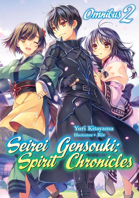 Seirei Gensouki: Spirit Chronicles: Omnibus 2 (Light Novel): Volume 2