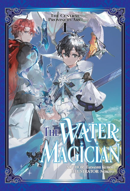 Water Magician: ARC 1 Volume 1 (Light Novel)