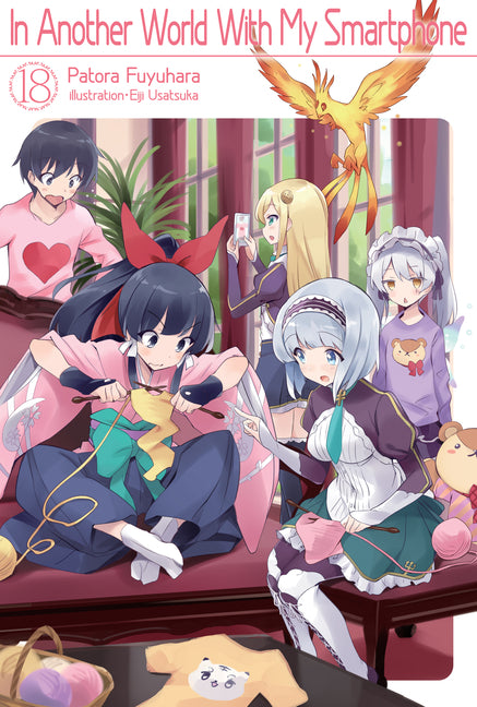 In Another World with My Smartphone: Volume 18 (Light Novel): Volume 18