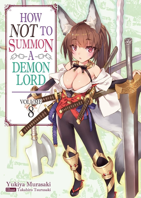 How Not to Summon a Demon Lord: Volume 8 (Light Novel)