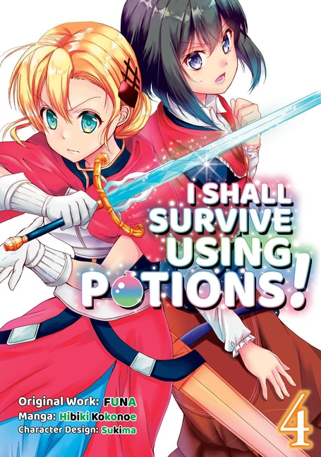 I Shall Survive Using Potions (Manga) Volume 4: Volume 4
