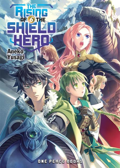 The Rising of the Shield Hero Volume 6: Light Novel