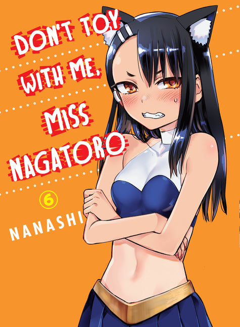 Dont Toy with Me, Miss Nagatoro 6