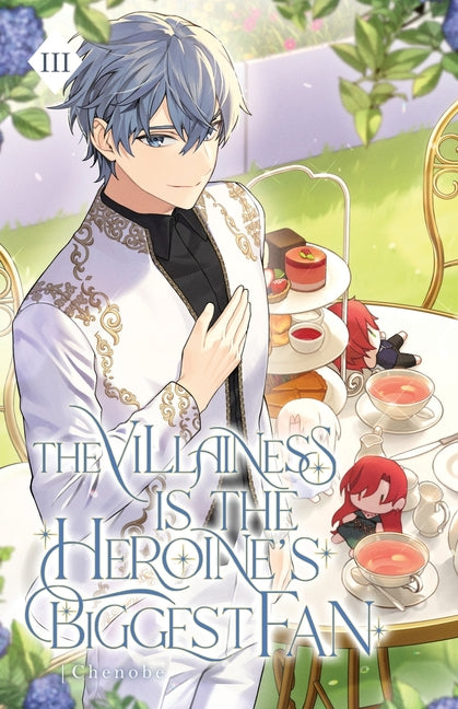 The Villainess is the Heroine's Biggest Fan: Volume III (Light Novel)