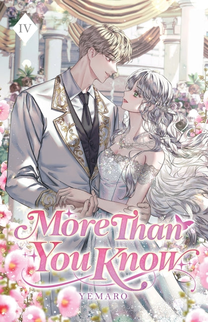 More Than You Know: Volume IV (Light Novel)