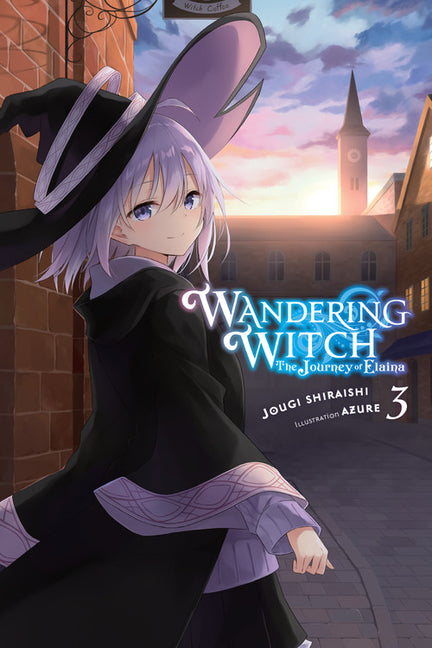 Wandering Witch: The Journey of Elaina, Vol. 3 (Light Novel): Volume 3
