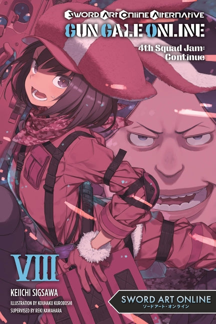 Sword Art Online Alternative Gun Gale Online, Vol. 8 (Light Novel): 4th Squad Jam: Continue Volume 8