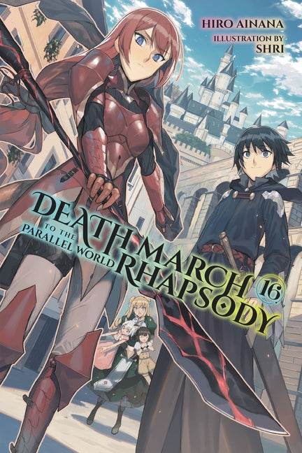 Death March to the Parallel World Rhapsody, Vol. 16 (Light Novel): Volume 16