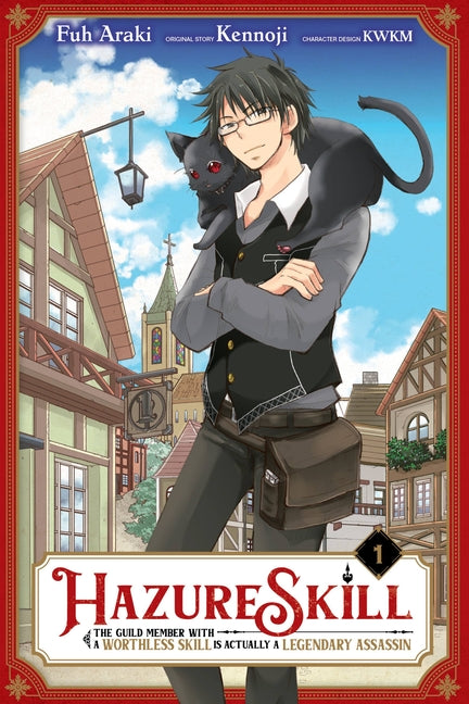 Hazure Skill: The Guild Member with a Worthless Sk