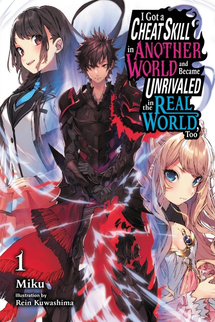 I Got a Cheat Skill in Another World and Became Un