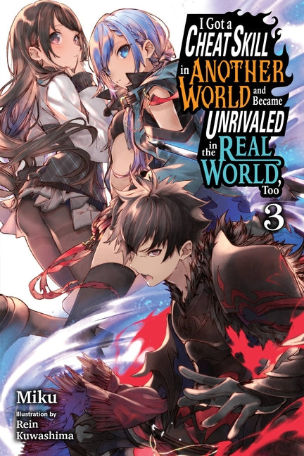 I Got a Cheat Skill in Another World and Became Un