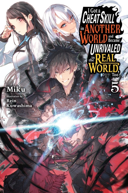 I Got a Cheat Skill in Another World and Became Un