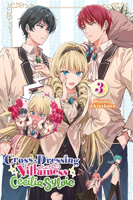 Cross-Dressing Villainess Cecilia Sylvie, Vol. 3 (