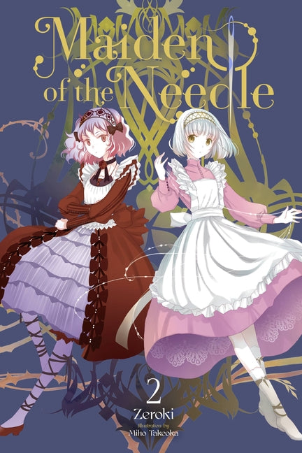 Maiden of the Needle, Vol. 2 (Light Novel): Volume 2