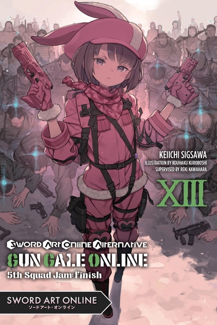 Sword Art Online Alternative Gun Gale Online, Vol. 13 (Light Novel): 5th Squad Jam: Finish Volume 13
