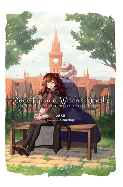Once Upon a Witch's Death, Vol. 1: The Tale of the One Thousand Tears of Joy Volume 1