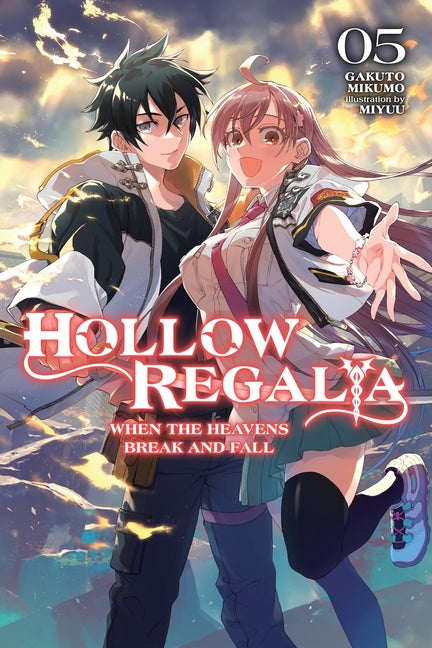 Hollow Regalia, Vol. 5 (Light Novel): When the Heavens Break and Fall Volume 5