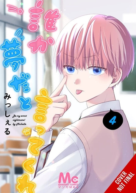 Be My Worst Nightmare!, Vol. 4: Volume 4