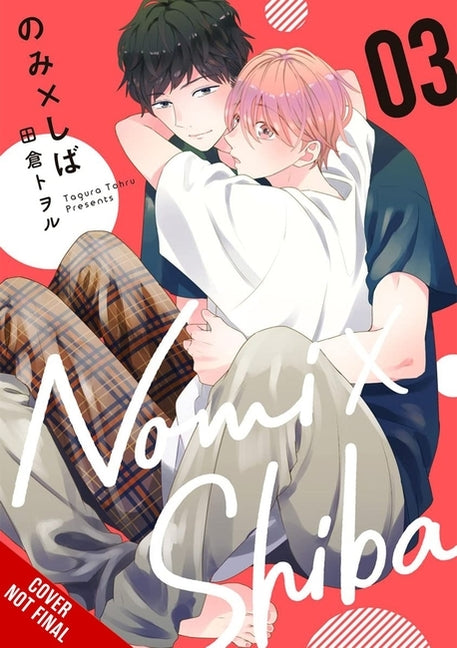 Nomi X Shiba, Vol. 3: Volume 3