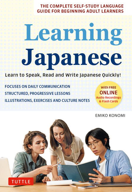 Learning Japanese: Learn to Speak, Read and Write