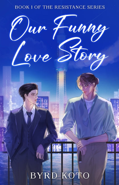 Our Funny Love Story: An Achillean Literary Mystery Set in Japan's Publishing World (Resistance Book 1)