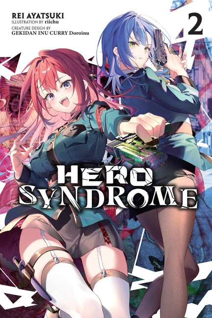 Hero Syndrome, Vol. 2 (Light Novel): Volume 2