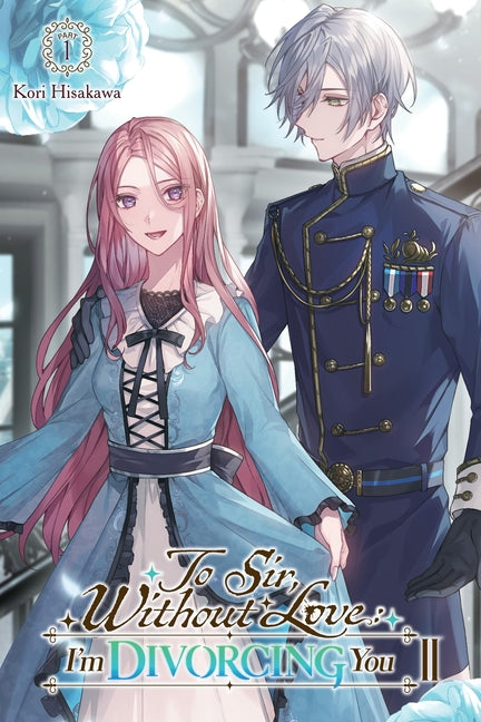 To Sir, Without Love: Im Divorcing You II, Part 1