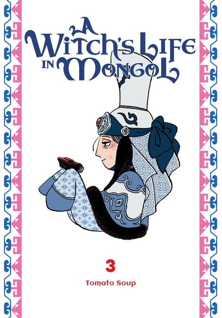 Witchs Life in Mongol, Vol. 3: Volume 3