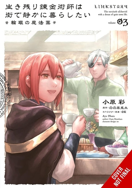 The Alchemist Who Survived Now Dreams of a Quiet City Life II, Vol. 3 (Manga): Cycle of the Elixir