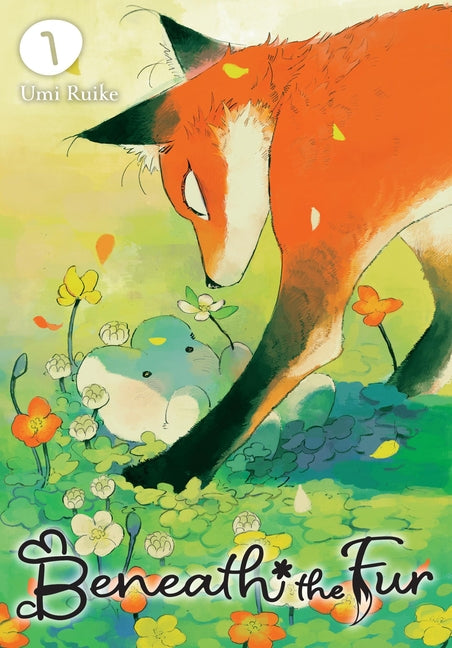 Beneath the Fur, Vol. 1: Volume 1