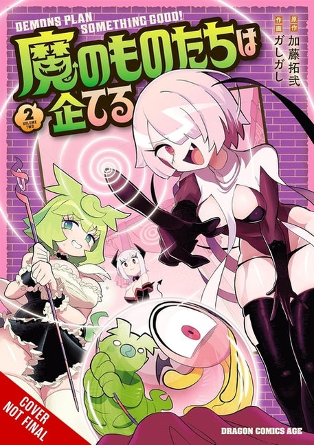 The Demons Are Planning Something Good!, Vol. 2: Volume 2