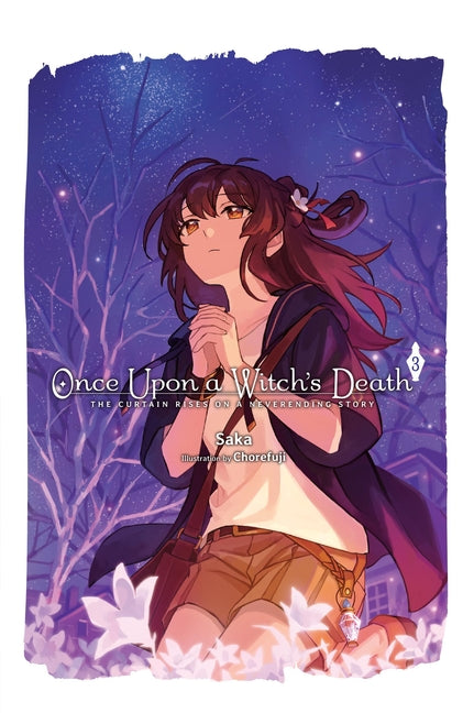 Once Upon a Witchs Death, Vol. 3: The Curtain Rise