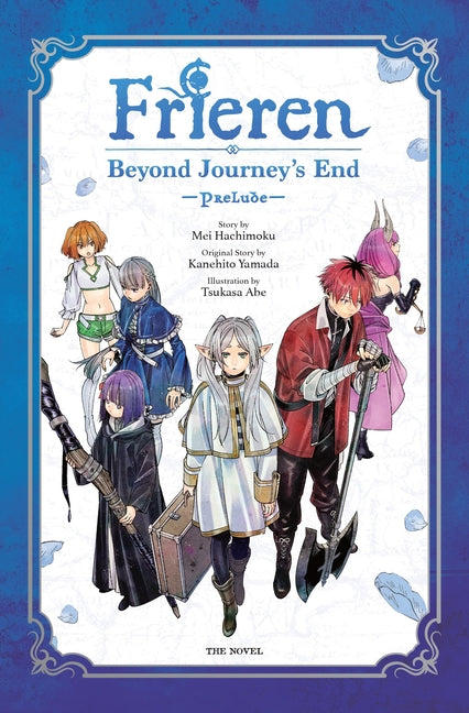 Frieren: Beyond Journey's End -Prelude-, Vol. 1 (Novel): Volume 1