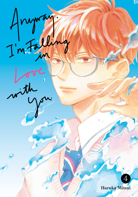 Anyway, I'm Falling in Love with You. 4