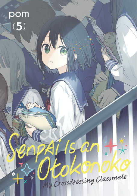 Senpai Is an Otokonoko: My Crossdressing Classmate 5