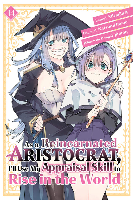 As a Reincarnated Aristocrat, Ill Use My Appraisal