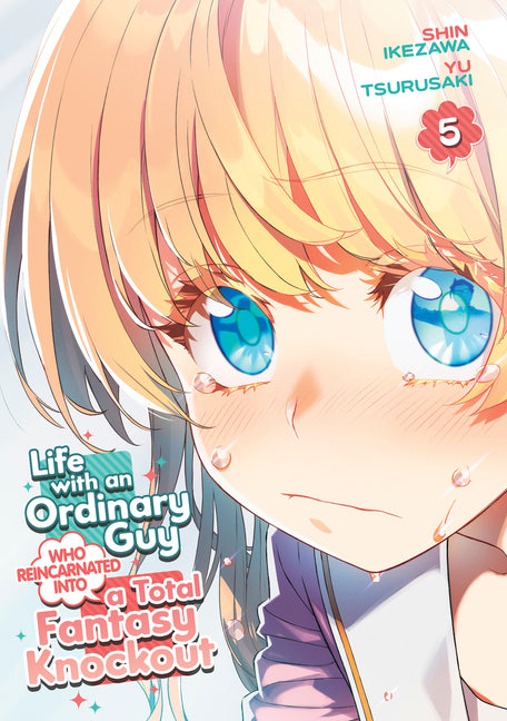 Life with an Ordinary Guy Who Reincarnated Into a Total Fantasy Knockout Vol. 5