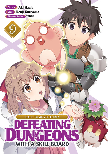 Call to Adventure! Defeating Dungeons with a Skill Board (Manga) Vol. 9